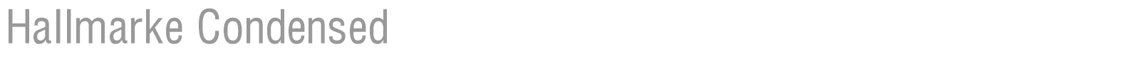 Hallmarke Condensed font preview